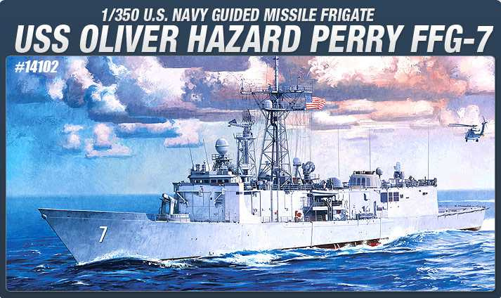USS OLIVIER HAZARD PERRY FFG-7 (1:350) Academy 14102 - USS OLIVIER HAZARD PERRY FFG-7